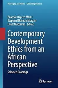 Contemporary Development Ethics from an African Perspective: Selected Readings