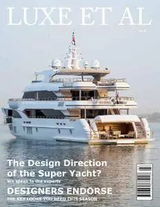 Luxe et al Magazine - Super Yacht 2016