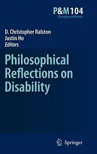 Philosophical Reflections on Disability