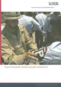 From War to the Rule of Law: Peace Building after Violent Conflicts (repost)
