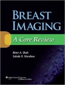 Breast Imaging: A Core Review (Repost)