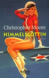Christopher Moore - Himmelsgöttin