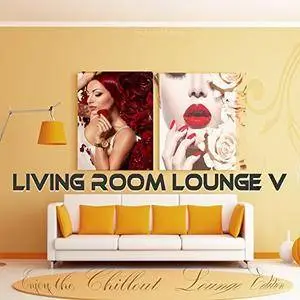 VA - Living Room Lounge 5 - Enjoy the Chillout Lounge Edition (2017)