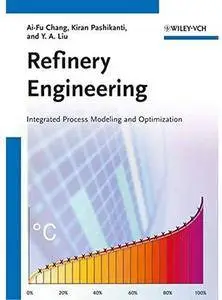 Refinery Engineering: Integrated Process Modeling and Optimization [Repost]