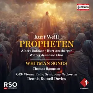 ORF Vienna Radio Symphony Orchestra, Dennis Russell Davies - Weill Propheten (2023) [Official Digital Download]