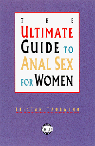 The Ultimate Guide to Anal Sex for Women (Repost)