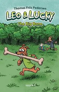 «Leo & Lucky #1: The Big Bone» by Thomas Friis Pedersen