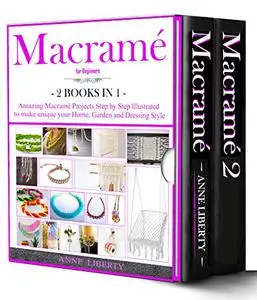 Macrame for Beginners - 2 BOOKS IN 1