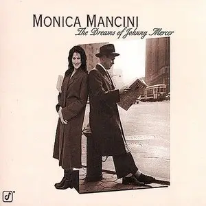Monica Mancini - The Dreams of Johnny Mercer