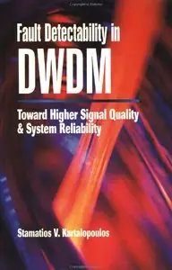 Fault Detectability in DWDM: Towards Higher Signal Quality and System Reliability