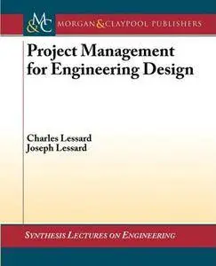 Project Management for Engineering Design (Repost)