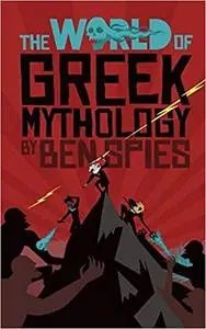 The World of Greek Mythology