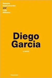 Diego Garcia: A Novel