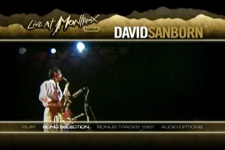 David Sanborn - Live At Montreux 1984 (2009)
