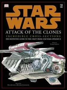 Star Wars: Attack of the Clones - Incredible Cross-Sections (Repost)
