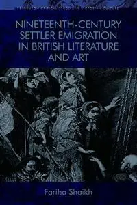 Nineteenth-Century Settler Emigration in British Literature and Art