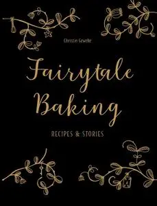 Fairytale Baking Recipes and stories