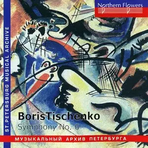 Boris Tischenko - Symphony Nr.6, op.105