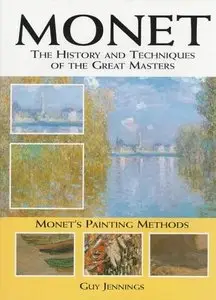 Monet (The History and Techniques of the Great Masters)