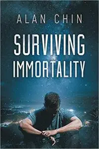 Surviving Immortality