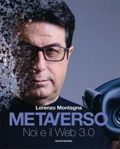 Lorenzo Montagna - Metaverso. Noi e il web 3.0