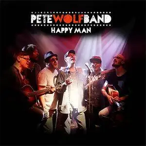 Pete Wolf Band - Happy Man (2017)