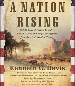 Kenneth C. Davis - A Nation Rising (Audiobook)