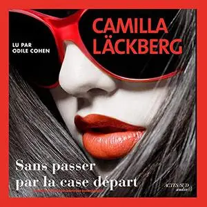 Camilla Läckberg, "Sans passer par la case départ"