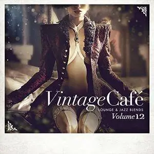 VA - Vintage Cafe Lounge and Jazz Blends Vol.12 (2018)