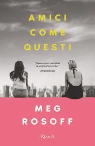 Meg Rosoff - Amici come questi