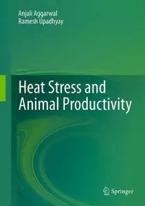 Heat Stress and Animal Productivity [Repost]