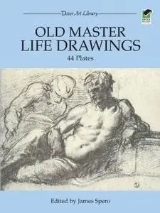 Old Master Life Drawings: 44 Plates (Repost)