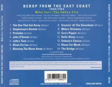 Mike Carr & The EmCee Five - Bebop From The East Coast 1960/1962 (1996) {Birdland Records MC596}