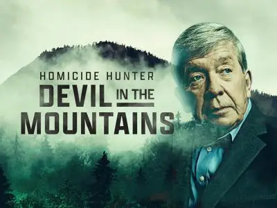 Homicide Hunter: Devil in the Mountains (2022)