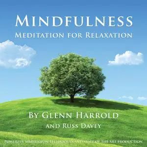 «Mindfulness Meditation for Relaxation» by Glenn Harrold,Russ Davey