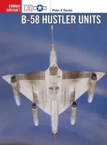 B-58 Hustler Units (Combat Aircraft)