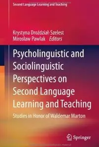 Psycholinguistic and Sociolinguistic Perspectives on Second Language Learning and Teaching [Repost]