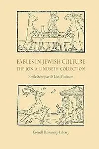 Fables in Jewish Culture: The Jon A. Lindseth Collection