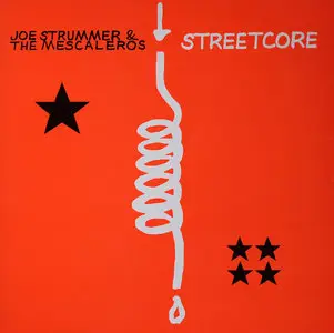 Joe Strummer and The Mescaleros - Streetcore (EU Hellcat Records) Vinyl rip in 24 Bit/ 96 Khz + CD 
