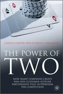 The Power of Two: How Smart Companies Create Win:Win Customer- Supplier Partnerships that Outperform the Competition (Repost)