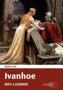 «Ivanhoe» by Walter Scott