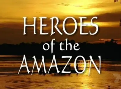 Heroes of the Amazon