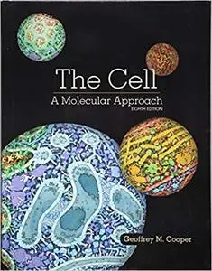 The Cell: A Molecular Approach Ed 8