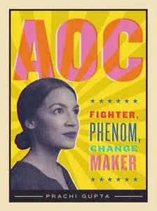 AOC: Fighter, Phenom, Changemaker
