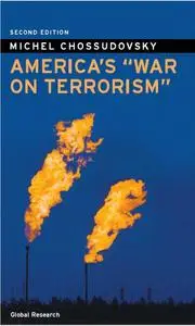 Michel Chossudovsky, «America's War on Terrorism»