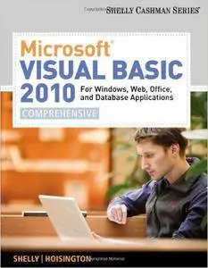 Microsoft Visual Basic 2010 for Windows, Web, Office, and Database Applications: Comprehensive (Repost)