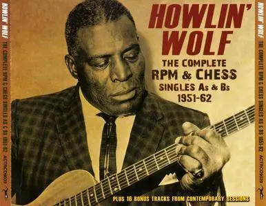 Howlin' Wolf - The Complete RPM & Chess Singles As & Bs, 1951-62 (2014) 3CD Set