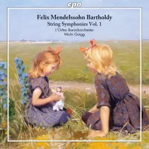 Gaigg, Michi - Mendelssohn: String Symphonies, Vol. 1 (2015)