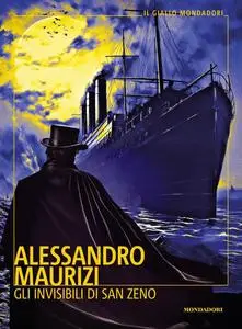 Alessandro Maurizi - Gli invisibili di San Zeno