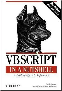 VBScript in a Nutshell, 2nd Edition  by  Paul Lomax